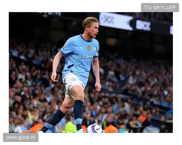 德布劳内本赛季状态回暖，中场核心作用解析